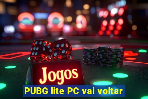 PUBG lite PC vai voltar